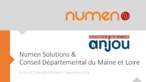 Numen Solutions Conseil Dpartemental du Maine et Loire