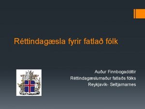 Rttindagsla fyrir fatla flk Auur Finnbogadttir Rttindagslumaur fatlas