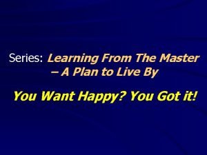 Series Learning From The Master A Plan to