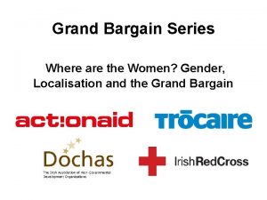 Grand Bargain Series Where are the Women Gender