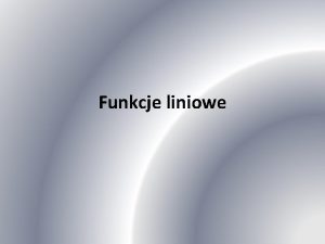 Rodzaje funkcji liniowych