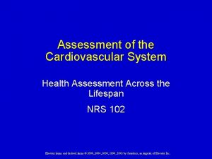 Assessment of the Cardiovascular System Health Assessment Across