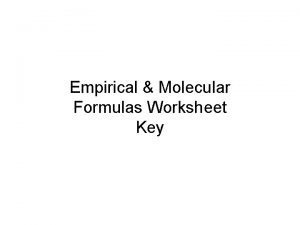 Empirical and molecular formulas worksheet
