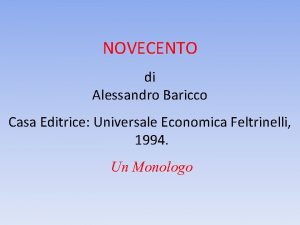 NOVECENTO di Alessandro Baricco Casa Editrice Universale Economica