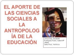 Aportes de la antropología a las ciencias sociales
