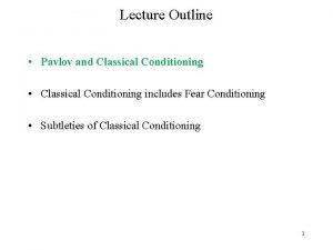 Outline pavlov's classical conditioning Outline pavlov's classical conditioning