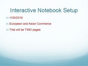 Interactive Notebook Setup 1302019 European and Asian Commerce