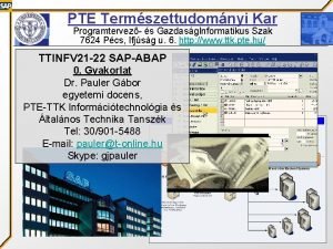 PTE Termszettudomnyi Kar Programtervez s Gazdasg Informatikus Szak