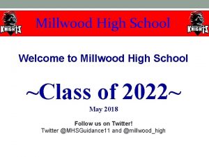 Welcome to Millwood High School Class of 2022