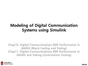 Modeling of Digital Communication Systems using Simulink Chap
