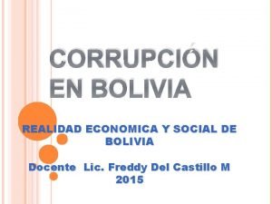 CORRUPCIN EN BOLIVIA REALIDAD ECONOMICA Y SOCIAL DE