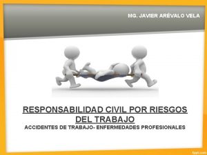 MG JAVIER ARVALO VELA RESPONSABILIDAD CIVIL POR RIESGOS