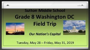 Sutton Middle School Grade 8 Washington DC Field