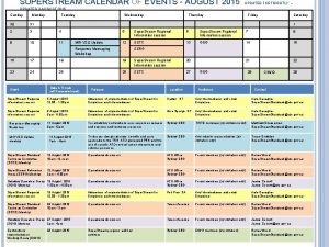 SUPERSTREAM CALENDAR OF EVENTS AUGUST 2015 UPDATED FORTNIGHTLY