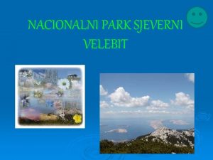 Nacionalni park sjeverni velebit prezentacija