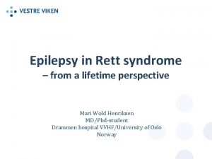 Epilepsy in Rett syndrome from a lifetime perspective