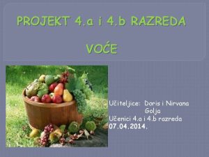 PROJEKT 4 a i 4 b RAZREDA VOE