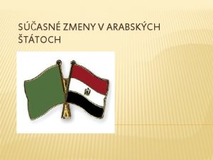 SASN ZMENY V ARABSKCH TTOCH regionlna medzinrodn organizcia