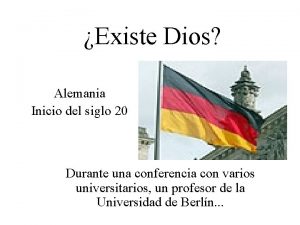 Existe Dios Alemania Inicio del siglo 20 Durante