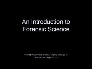Forensic science powerpoint