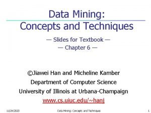 Data Mining Concepts and Techniques Slides for Textbook