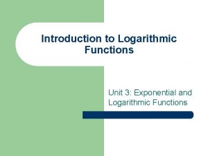 Introduction to logarithmic functions