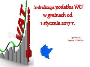 Centralizacja podatku VAT w gminach od 1 stycznia