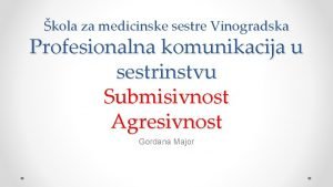 kola za medicinske sestre Vinogradska Profesionalna komunikacija u