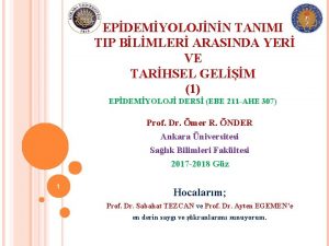 EPDEMYOLOJNN TANIMI TIP BLMLER ARASINDA YER VE TARHSEL