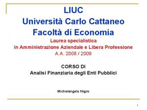 LIUC Universit Carlo Cattaneo Facolt di Economia Laurea