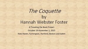 Hannah webster foster