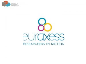 EURAXESS do 1 7 2008 ERAMORE Euraxess Researchers