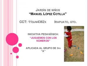 JARDN DE NIOS MANUEL LPEZ COTILLA CCT 11