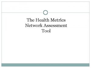 Network assessment tool