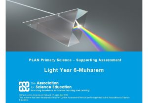Light assessment year 6