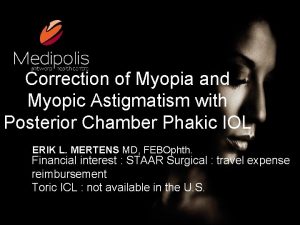 Correction of Myopia and Myopic Astigmatism with Posterior