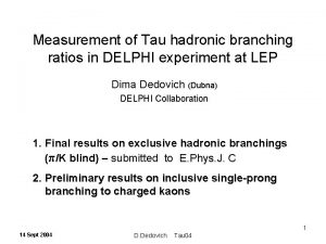 Measurement of Tau hadronic branching ratios in DELPHI