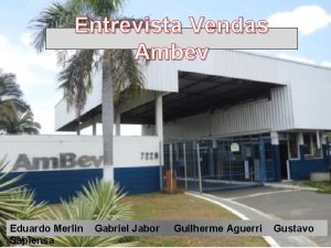 Entrevista Vendas Ambev Eduardo Merlin Sapiensa Gabriel Jabor