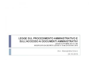 LEGGE SUL PROCEDIMENTO AMMINISTRATIVO E SULLACCESSO AI DOCUMENTI