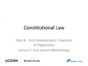 Constitutional Law Part 8 First Amendment Freedom of