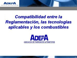 Compatibilidad entre la Reglamentacin las tecnologas aplicables y