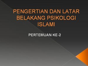 Latar belakang psikologi islam