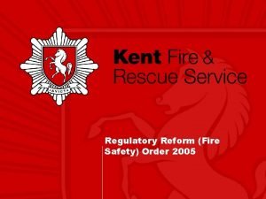 Regulatory Reform Fire Safety Order 2005 Fire Safety