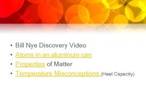 Bill Nye Discovery Video Atoms in an aluminum