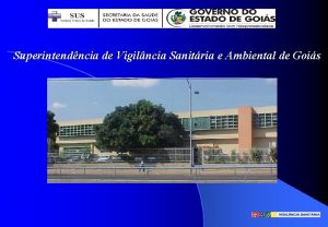 Superintendncia de Vigilncia Sanitria e Ambiental de Gois