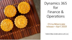 Dynamics 365 for Finance Operations China Mooncake release