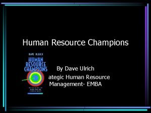 Human Resource Champions By Dave Ulrich Strategic Human