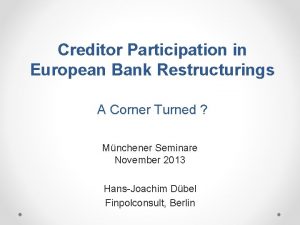 Creditor Participation in European Bank Restructurings A Corner