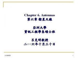 Chapter 6 Antennas n n n n Introduction