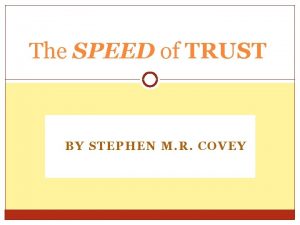 Confront reality speed of trust